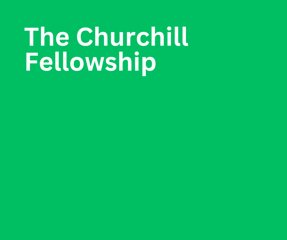 The Churchill Fellowship