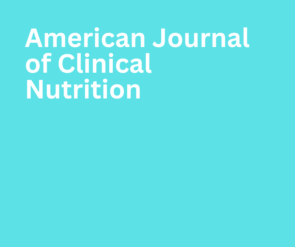 American Journal of Clinical Nutrition